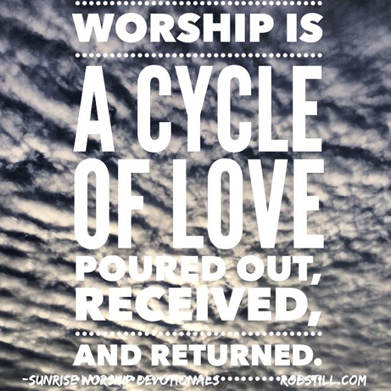 Worship Is A Cycle of Love