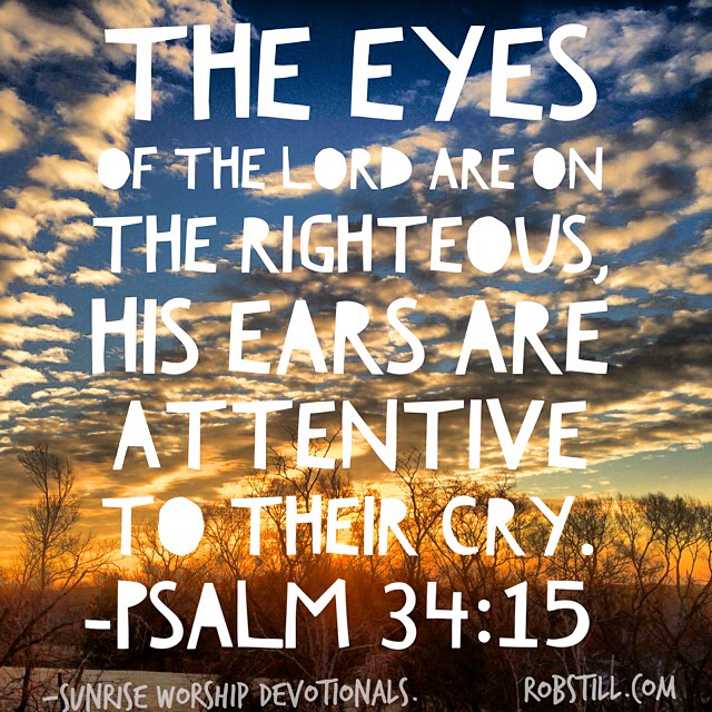 The Eyes of The Lord Are On The Righteous - RobStill.com